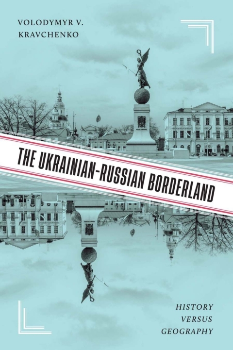 Cover image for book The Ukrainian-Russian Borderland