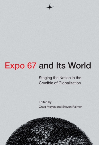 Expo 67 and Its World