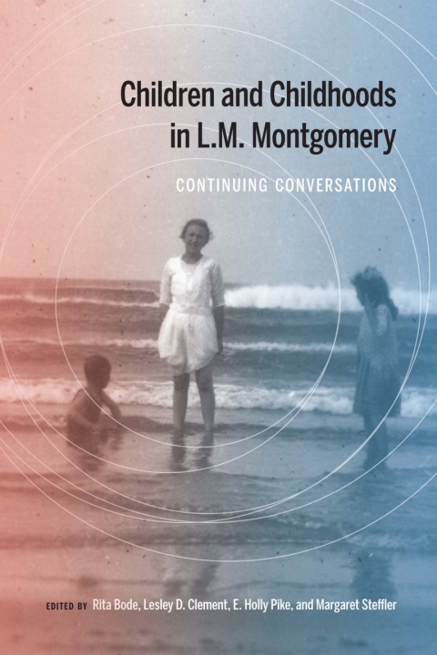 Cover image for book Children and Childhoods in L.M. Montgomery