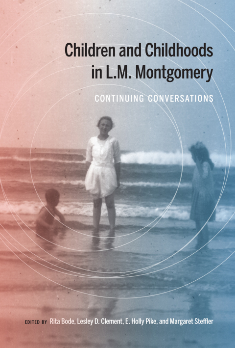 Cover image for book Children and Childhoods in L.M. Montgomery