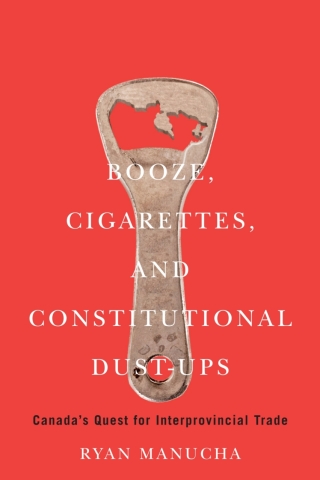 Booze, Cigarettes, and Constitutional Dust-Ups