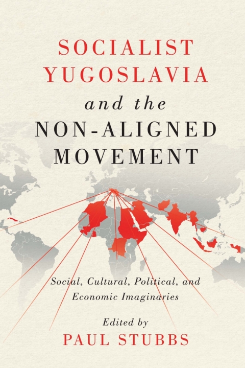 Cover image for book Socialist Yugoslavia and the Non-Aligned Movement