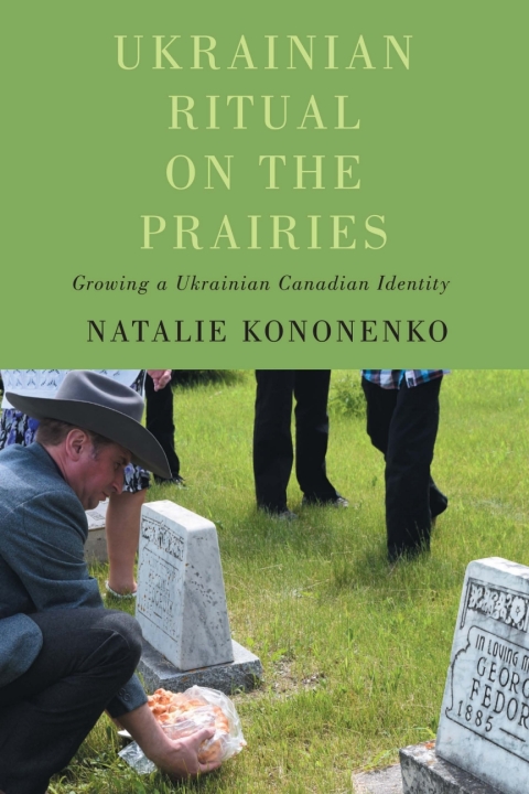 Cover image for book Ukrainian Ritual on the Prairies