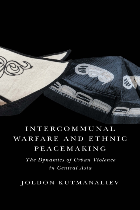 Cover image for book Intercommunal Warfare and Ethnic Peacemaking