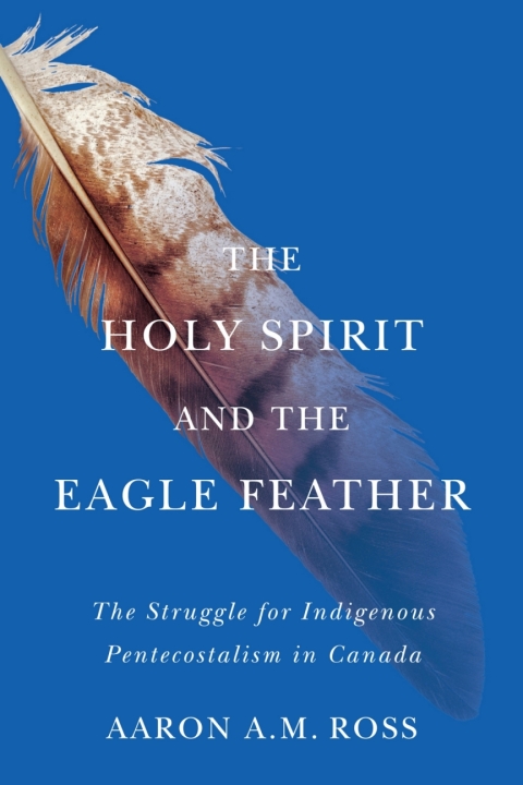 Cover image for book The Holy Spirit and the Eagle Feather