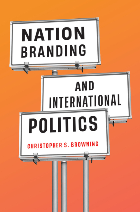 Cover image for book Nation Branding and International Politics