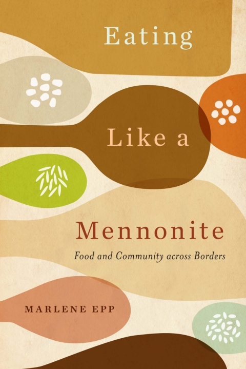Cover image for book Eating Like a Mennonite