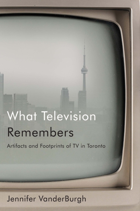 Cover image for book What Television Remembers