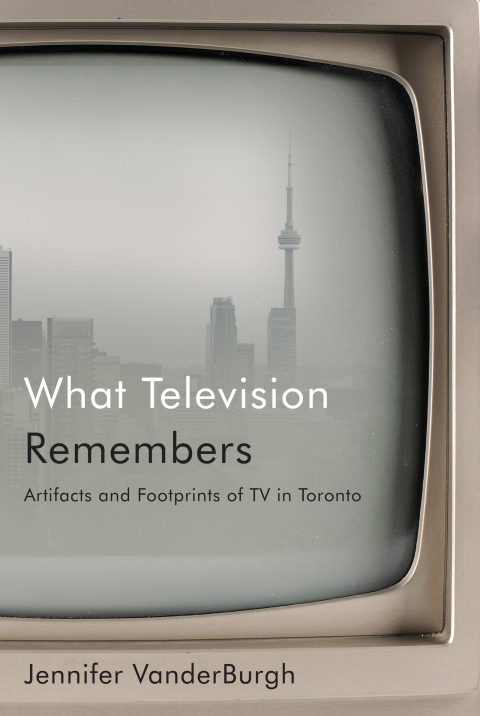 Cover image for book What Television Remembers