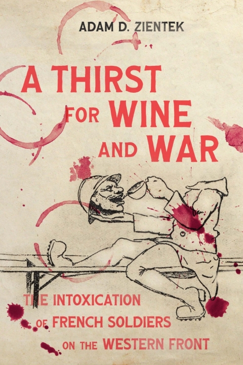 Cover image for book A Thirst for Wine and War