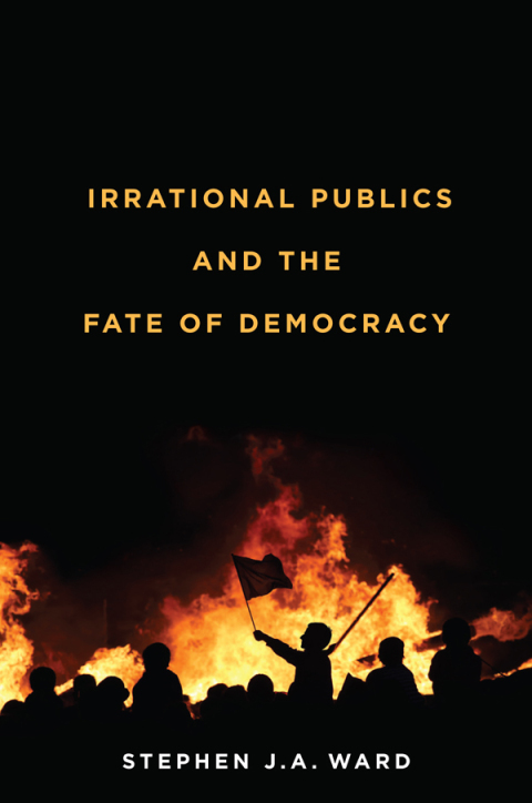 Cover image for book Irrational Publics and the Fate of Democracy