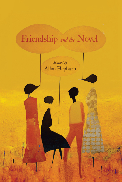 Cover image for book Friendship and the Novel