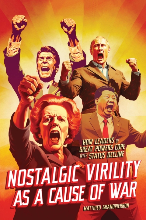 Cover image for book Nostalgic Virility as a Cause of War