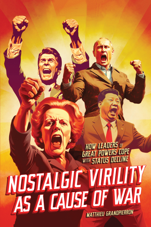 Cover image for book Nostalgic Virility as a Cause of War