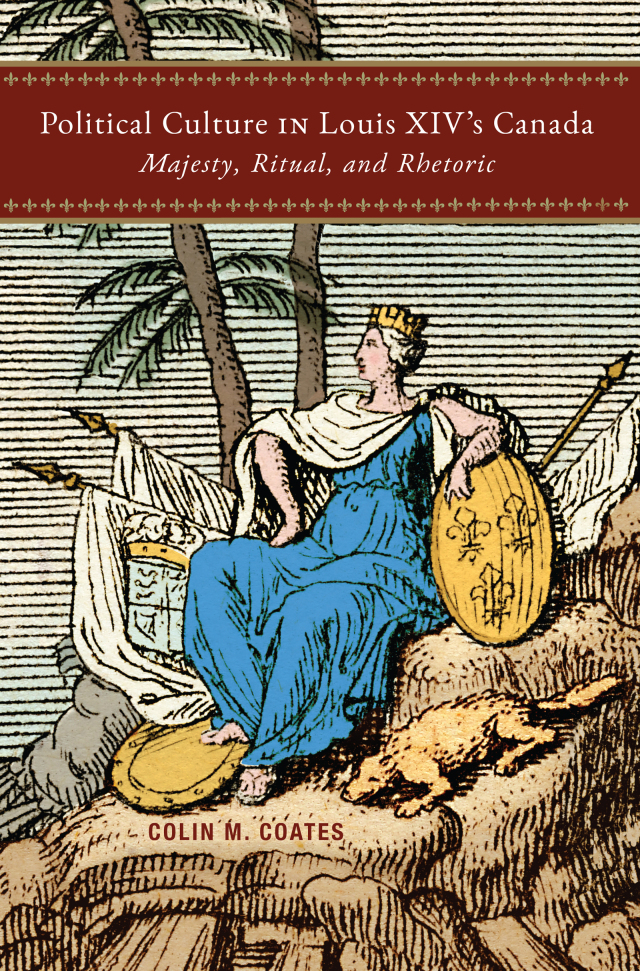 Political Culture in Louis XIV’s Canada