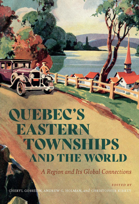 Cover image for book Quebec’s Eastern Townships and the World