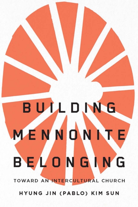 Cover image for book Building Mennonite Belonging