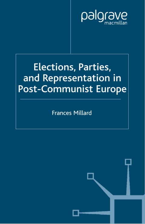 Cover image for book Elections, Parties and Representation in Post-Communist Europe