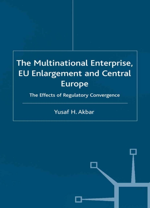 Cover image for book The Multinational Enterprise, EU Enlargement and Central Europe