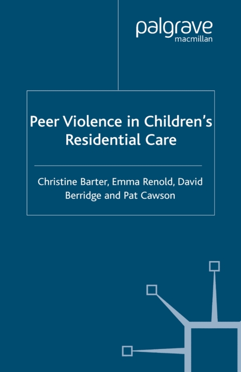 Cover image for book Peer Violence in Children's Residential Care