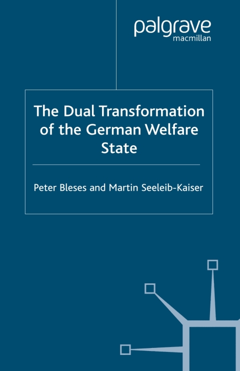 Cover image for book The Dual Transformation of the German Welfare State