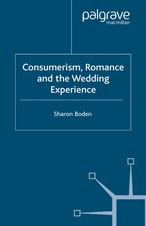 Cover image for book Consumerism, Romance and the Wedding Experience