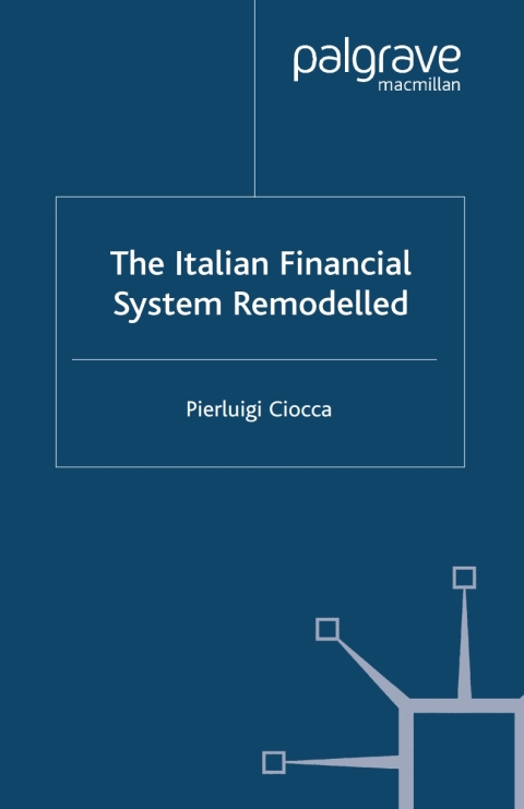 Cover image for book The Italian Financial System Remodelled