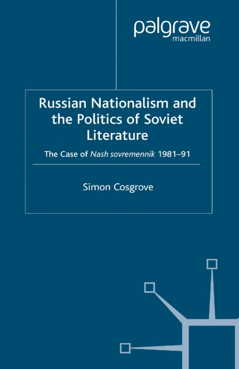Cover image for book Russian Nationalism and the Politics of Soviet Literature