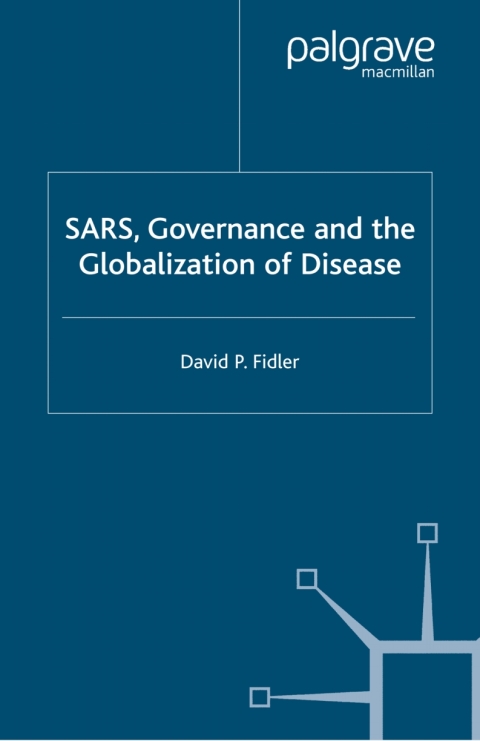 Cover image for book SARS, Governance and the Globalization of Disease