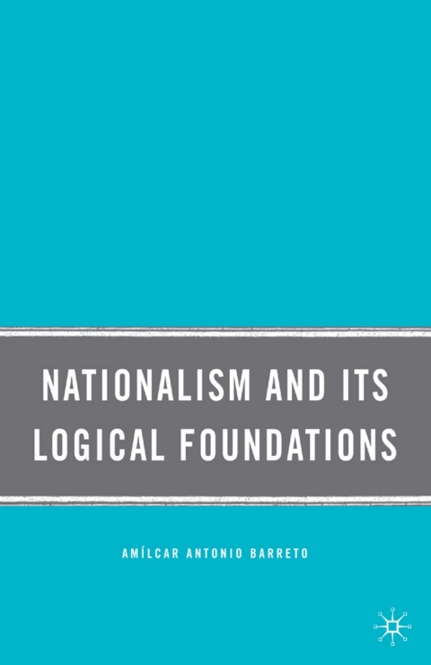 Cover image for book Nationalism and Its Logical Foundations