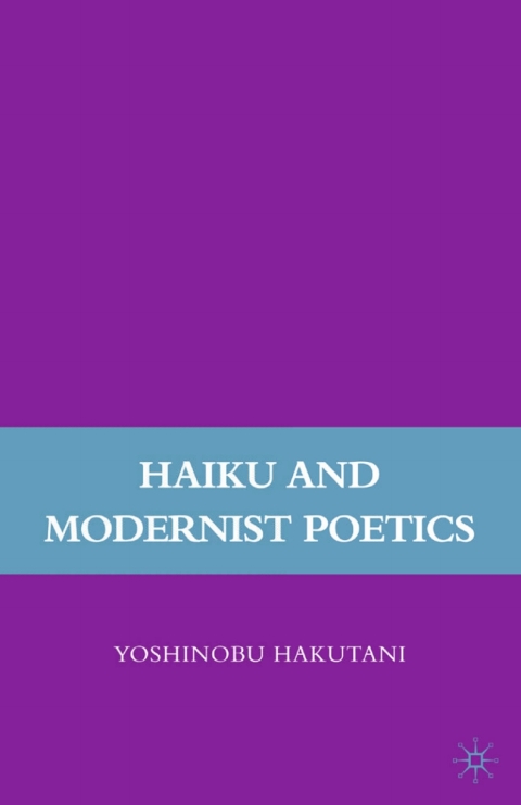 Cover image for book Haiku and Modernist Poetics