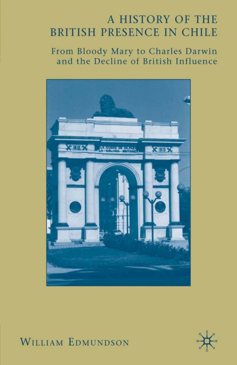Cover image for book A History of the British Presence in Chile