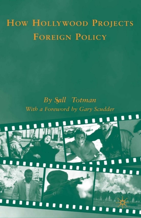 Cover image for book How Hollywood Projects Foreign Policy