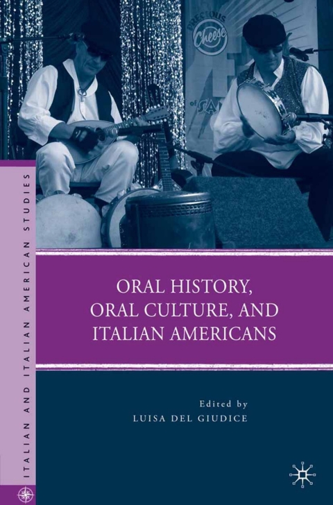 Oral History, Oral Culture, and Italian Americans 
