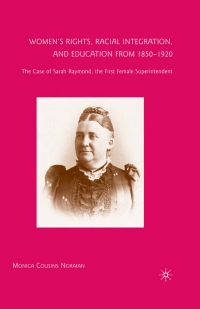 Cover image: Women’s Rights, Racial Integration, and Education from 1850–1920 9780230613225