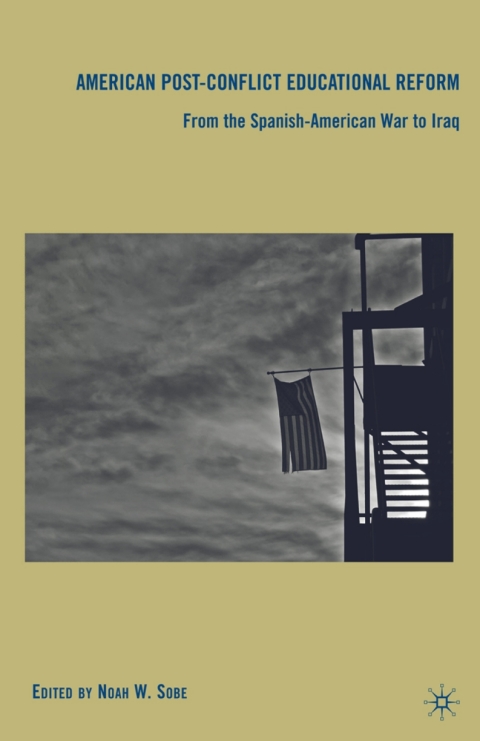 Cover image for book American Post-Conflict Educational Reform