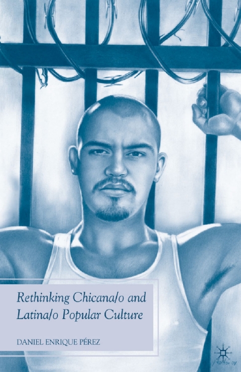 Cover image for book Rethinking Chicana/o and Latina/o Popular Culture