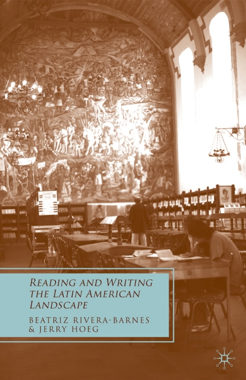 Cover image for book Reading and Writing the Latin American Landscape
