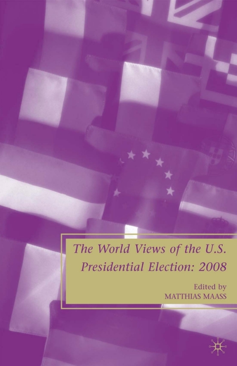 Cover image for book The World Views of the US Presidential Election