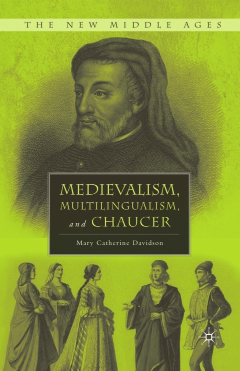 Cover image for book Medievalism, Multilingualism, and Chaucer