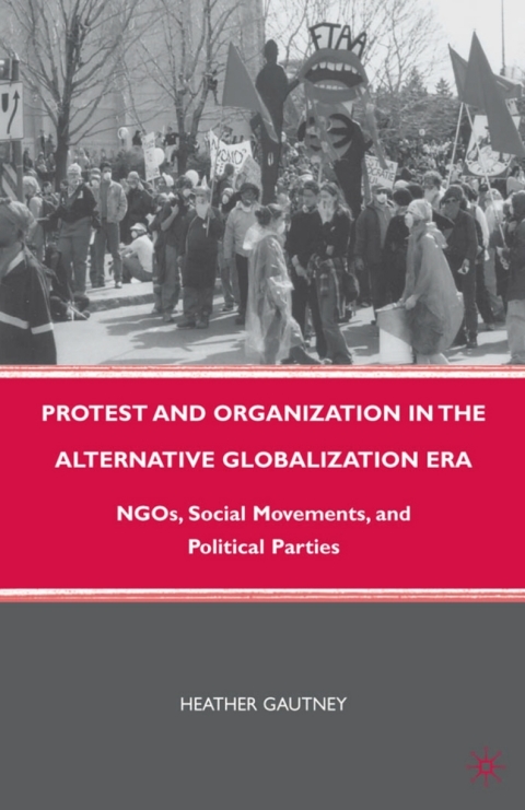 Cover image for book Protest and Organization in the Alternative Globalization Era