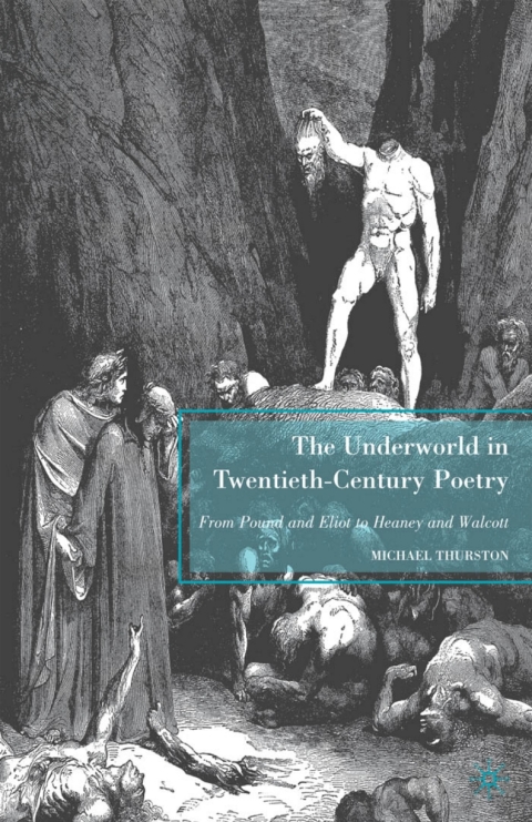 Cover image for book The Underworld in Twentieth-Century Poetry