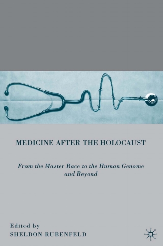 Medicine after the Holocaust