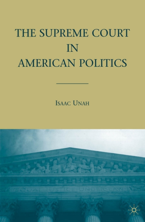 Cover image for book The Supreme Court in American Politics