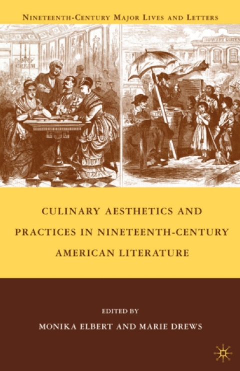 Cover image for book Culinary Aesthetics and Practices in Nineteenth-Century American Literature