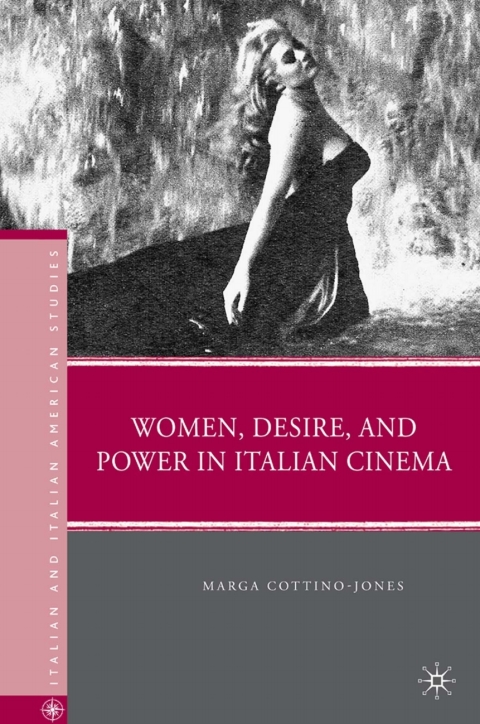 Cover image for book Women, Desire, and Power in Italian Cinema