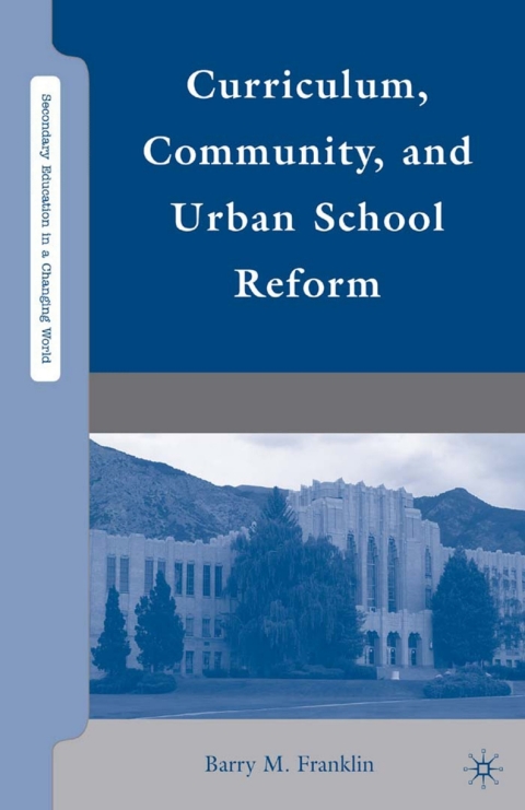 Cover image for book Curriculum, Community, and Urban School Reform