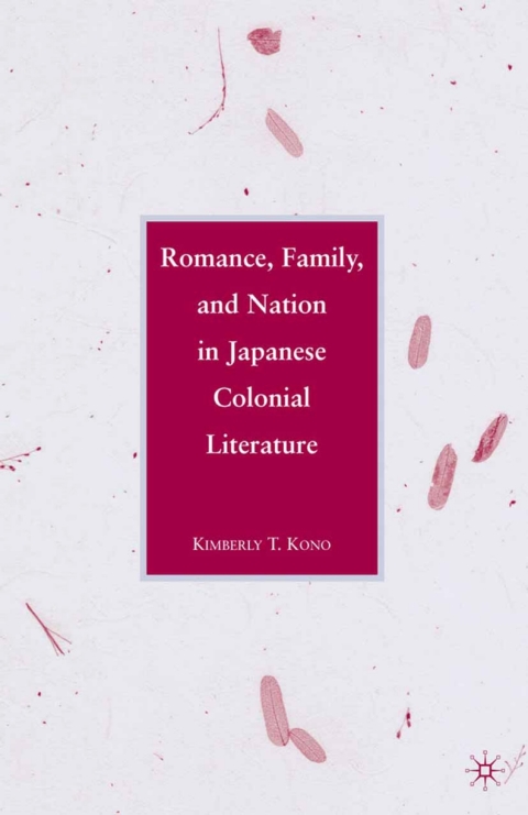Cover image for book Romance, Family, and Nation in Japanese Colonial Literature