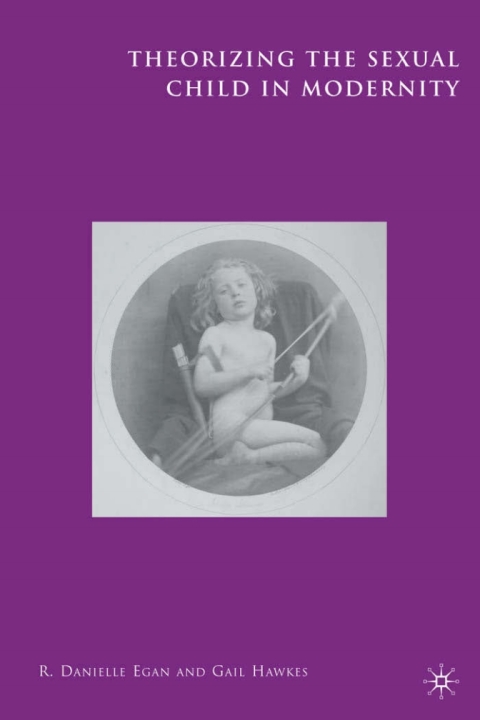 Cover image for book Theorizing the Sexual Child in Modernity