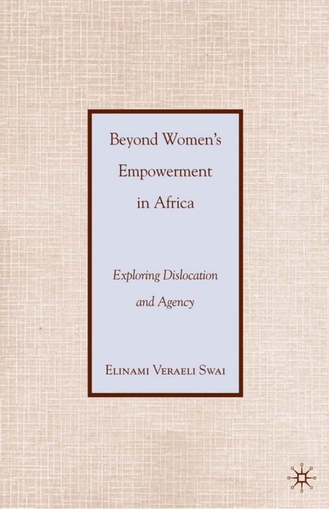 Cover image for book Beyond Women’s Empowerment in Africa